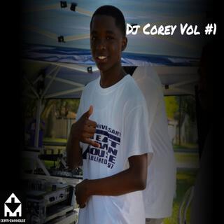 Dj Corey Vol #1