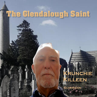 The Glendalough Saint lyrics | Boomplay Music