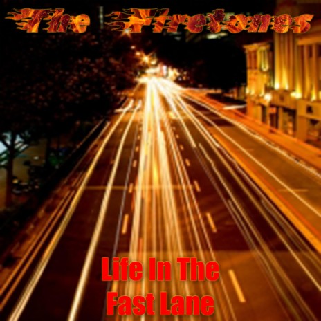 (Living) Life in the Fast Lane | Boomplay Music