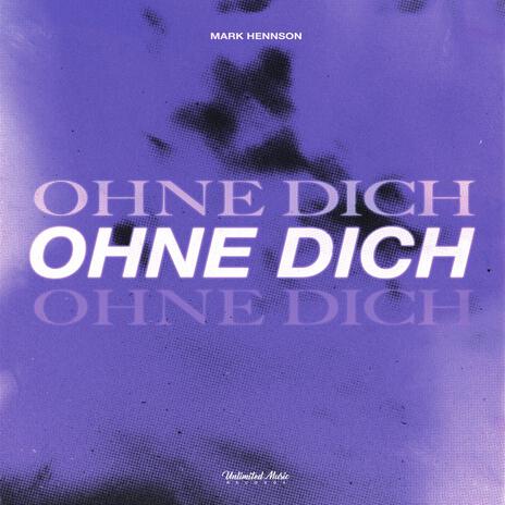 Ohne Dich | Boomplay Music