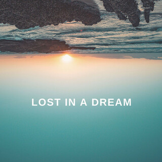 Lost in a Dream