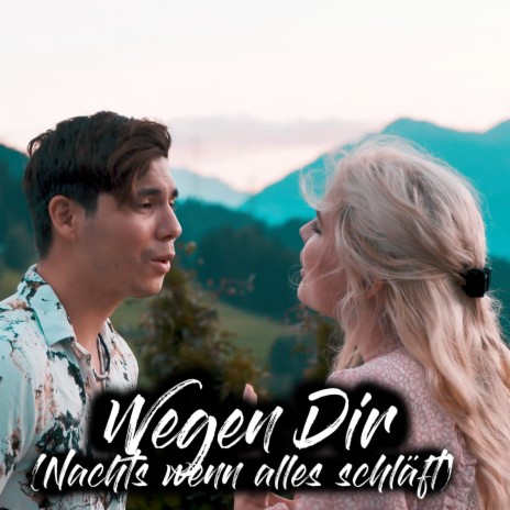 Wegen Dir (Nachts Wenn Alles Schläft) | Boomplay Music