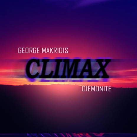 Climax ft. DIEMONITE