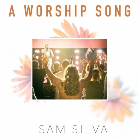 A Worship Song | Boomplay Music