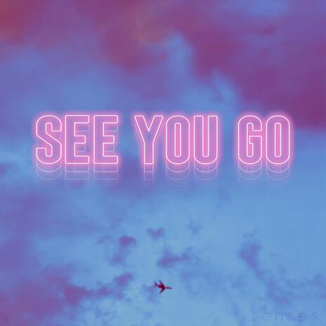 See You Go | Boomplay Music