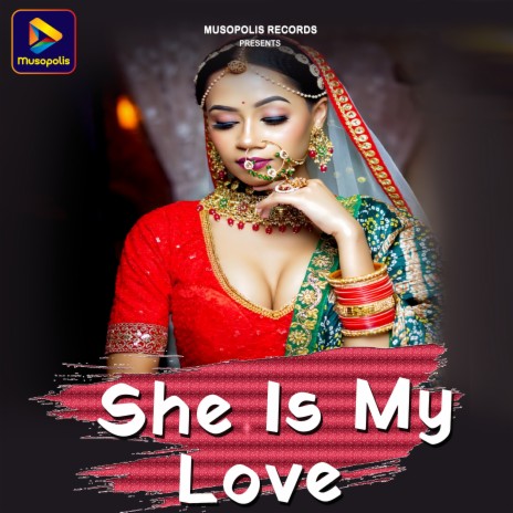 She Is My Love | Boomplay Music