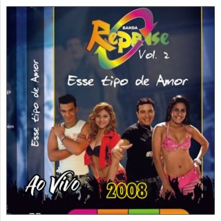 ESSE TIPO DE AMOR - AO VIVO 2008