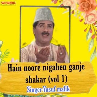 Hain Noore Nigahen Ganje Shakar Vol 01