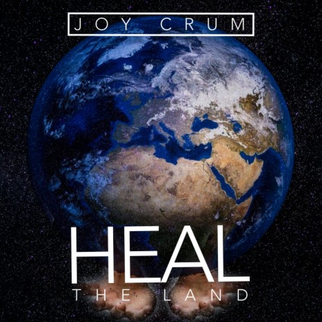 Heal the Land | Boomplay Music