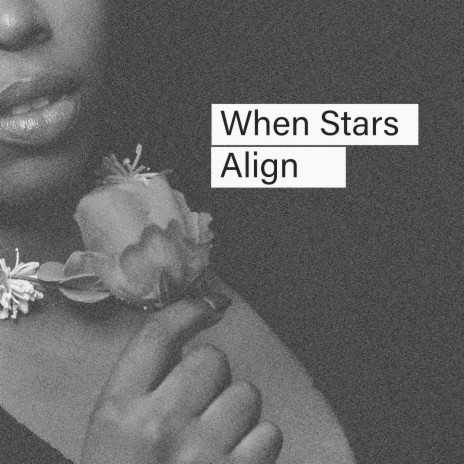 When Stars Align ft. Tohxyn | Boomplay Music