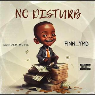 no disturb lyrics | Boomplay Music