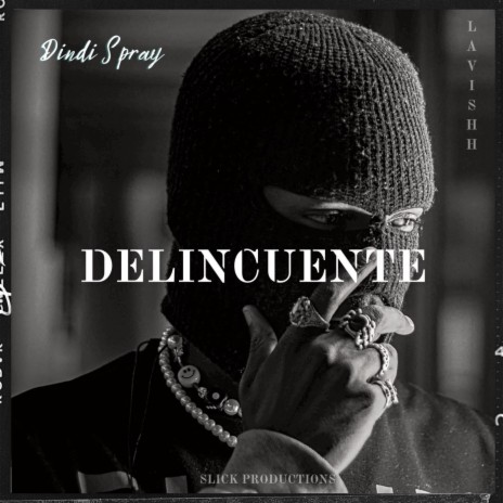 DELINCUENTE ft. Prod By Slick & Slick | Boomplay Music