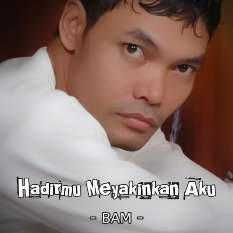 Hadirmu Meyakinkan Aku | Boomplay Music