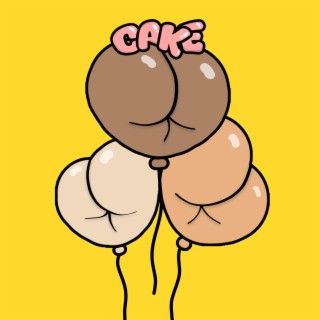 Cake lyrics | Boomplay Music