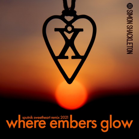 Where Embers Glow (Sputnik Sweetheart 2021 Mix)