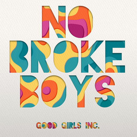 No Broke Boys | Boomplay Music