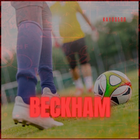 Beckham | Boomplay Music