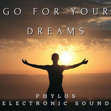 Go For Your Dreams | Boomplay Music