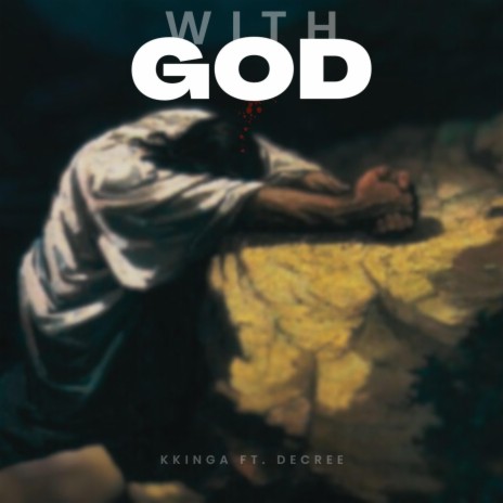 with God ft. DeCree | Boomplay Music