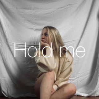 Hold me lyrics | Boomplay Music