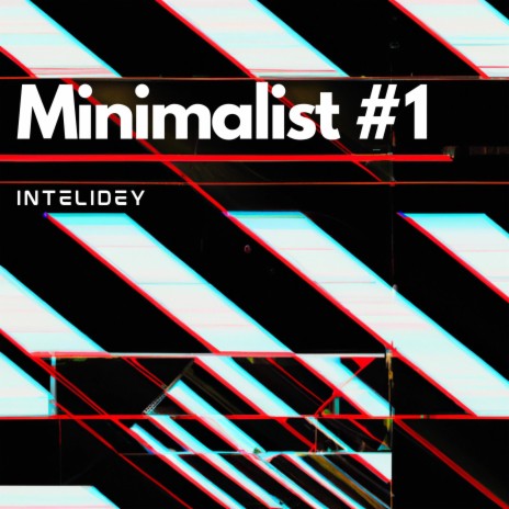 Minimalist #1 (Minimal) | Boomplay Music