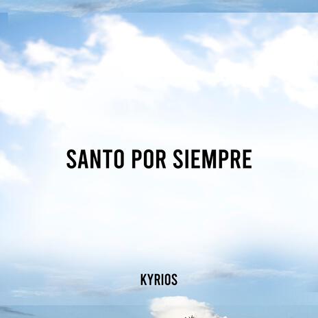 Santo Por Siempre | Boomplay Music