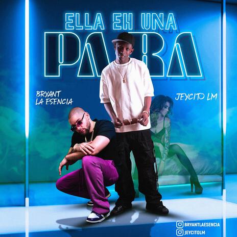 ELLA HE UNA PARA ft. JEYCITO LM | Boomplay Music