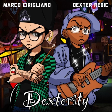 Dexterity ft. Dexter Redic | Boomplay Music