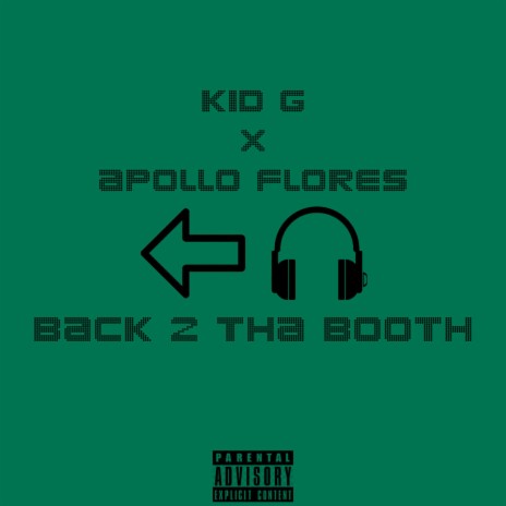 Back 2 Tha Booth ft. Apollo Flores | Boomplay Music