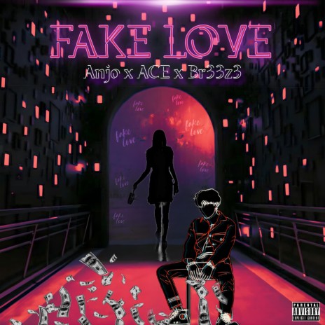 Fake Love ft. ACE YGM & Br33z3 | Boomplay Music