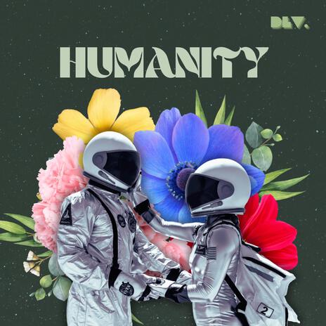 Humanity | Boomplay Music