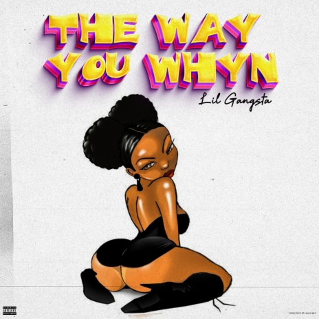 The Way You Whyn | Boomplay Music