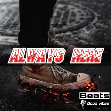 Always Here | Boomplay Music