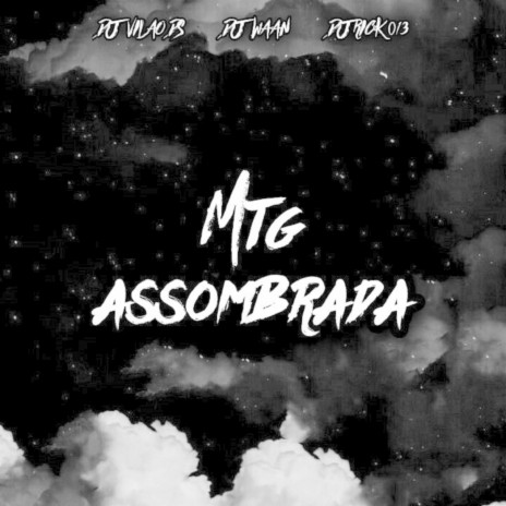 MTG Assombrada ft. DJ WAAN & DJ RICK 013 | Boomplay Music