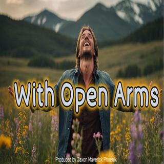 With Open Arms lyrics | Boomplay Music