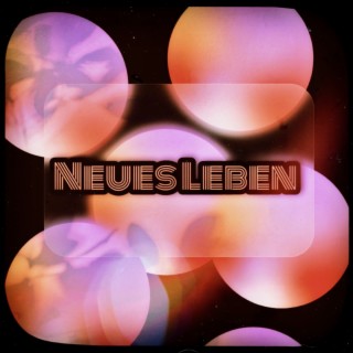 Neues Leben