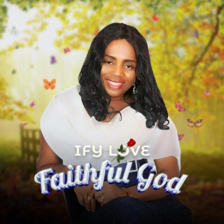 Faithful God lyrics | Boomplay Music