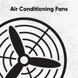 Air Conditioning Fans