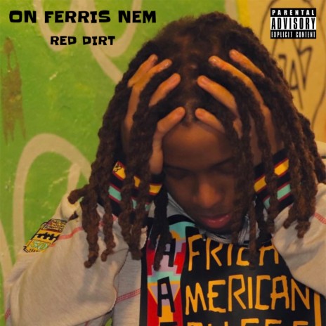 On Ferris 'Nem ft. Red Dizzy | Boomplay Music