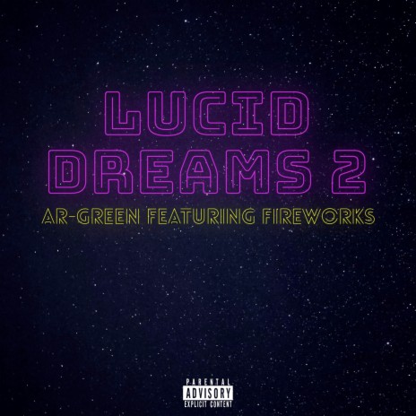 Lucid Dreams 2 ft. FireWorks | Boomplay Music