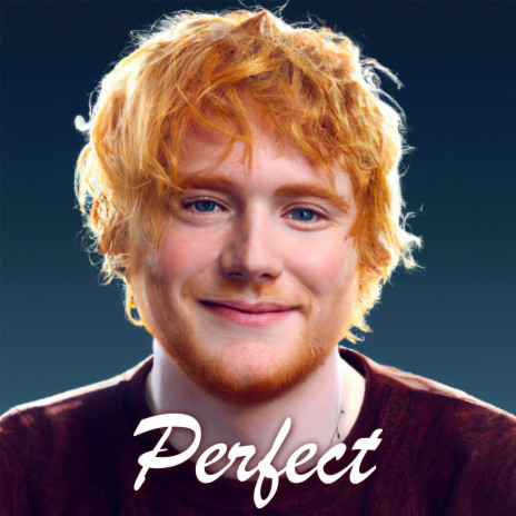 Perfect (Made Famous by Ed Sheeran)