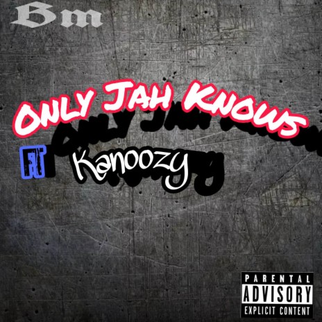 Only Jah Knows ft. Don Palma