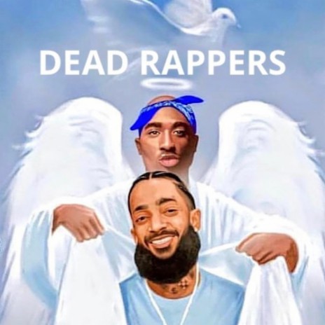 DEAD RAPPERS