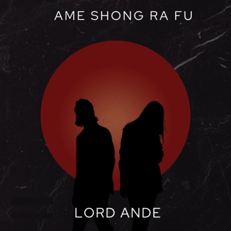 Ame Shong Ra Fu