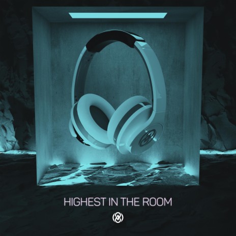 Highest In The Room (8D Audio) | Boomplay Music