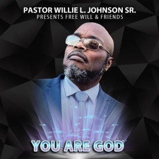 Pastor Willie L Johnson Sr