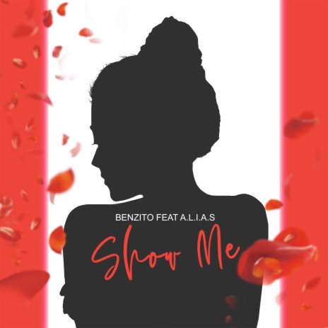 Show Me (re mastered) ft. A.L.I.A.S | Boomplay Music