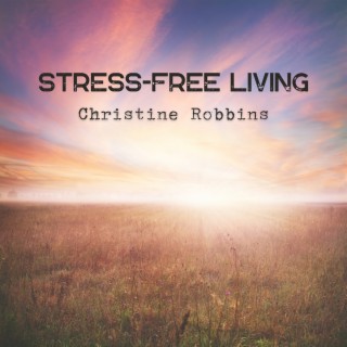 Stress-Free Living: Supercharge Your Mind and Body for Maximum Peace and Comfort