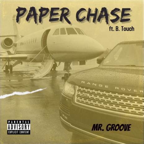 Paper Chase ft. B. Touch | Boomplay Music