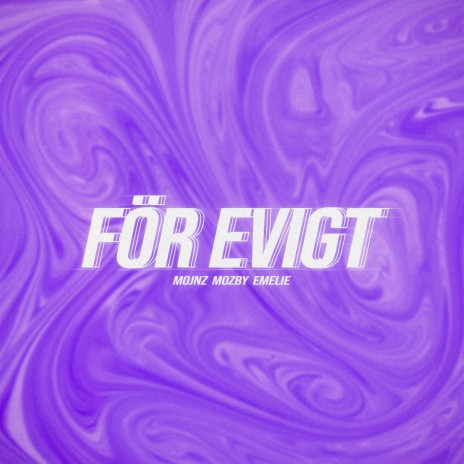 För evigt ft. Mojnz & Emelie | Boomplay Music